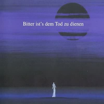 Dornenreich: "Bitter Ist's Dem Tod Zu Dienen" – 1999